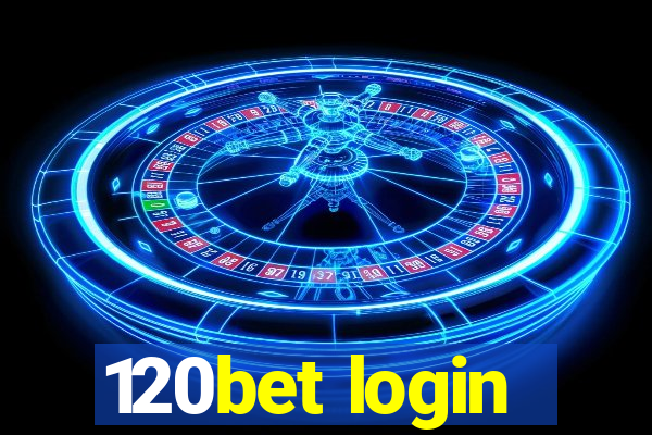 120bet login